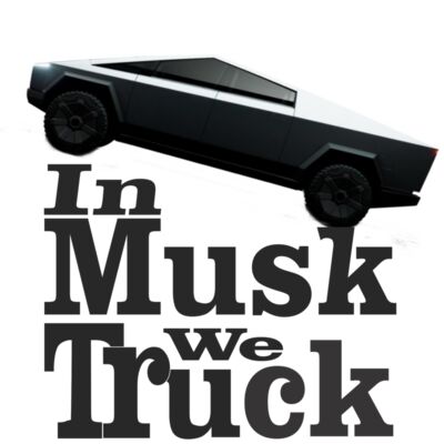 elon In Musk We Truck Thumbnail